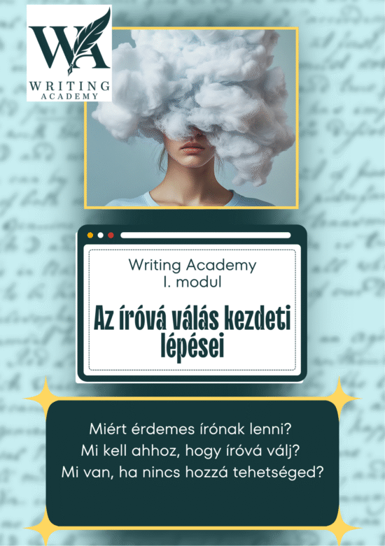 I. modul: Az íróvá válás kezdeti lépései